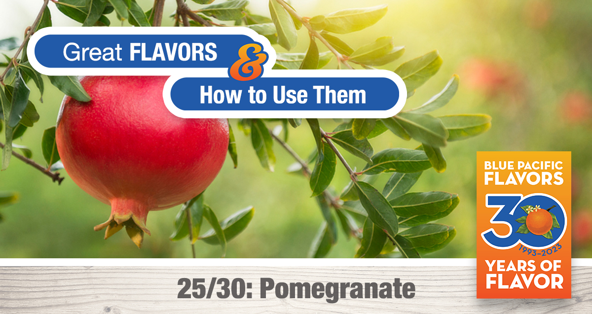 Natural Pomegranate Flavor Great Flavors and how to use them